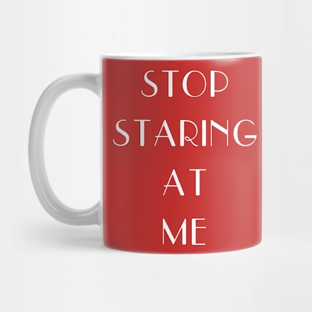 Stop Staring by Tes